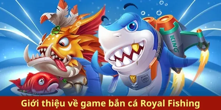 Bắn Cá Royal Fishing 789Bet Bí Kíp Săn Rồng Vàng Thắng Lớn