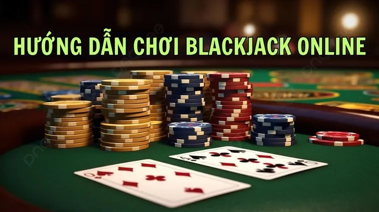 Chinh Phục Bàn Cược Blackjack 789Bet Rinh Thưởng Cực Lớn